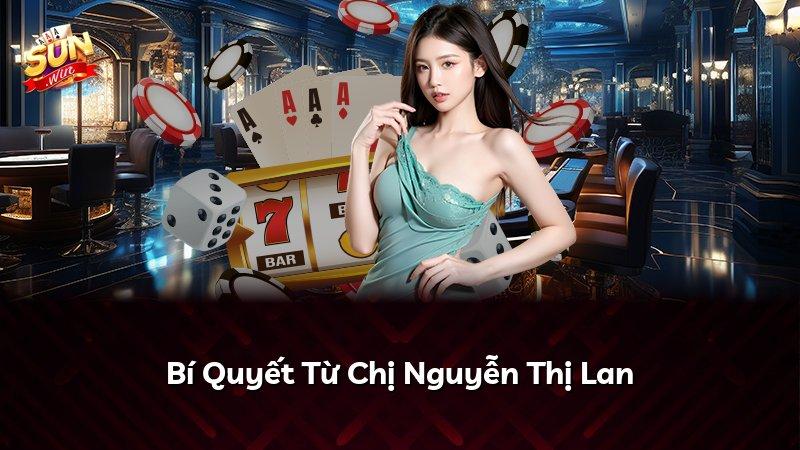 Bí Quyết Từ Chị Nguyễn Thị Lan