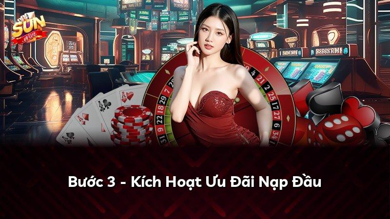 Bước 3 - Kích Hoạt Ưu Đãi Nạp Đầu