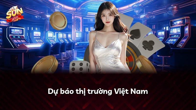 Dự báo thị trường Việt Nam