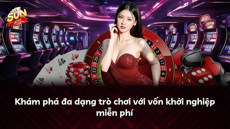 Khám phá đa dạng trò chơi với vốn khởi nghiệp miễn phí