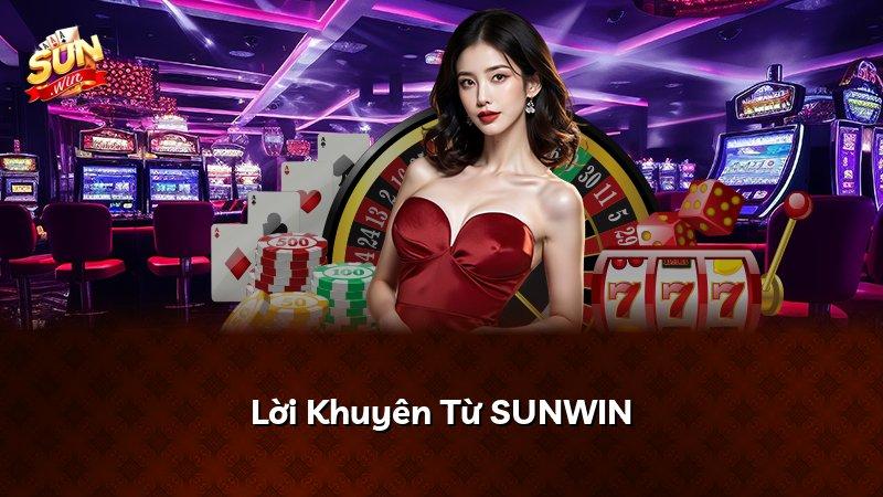 Lời Khuyên Từ SUNWIN