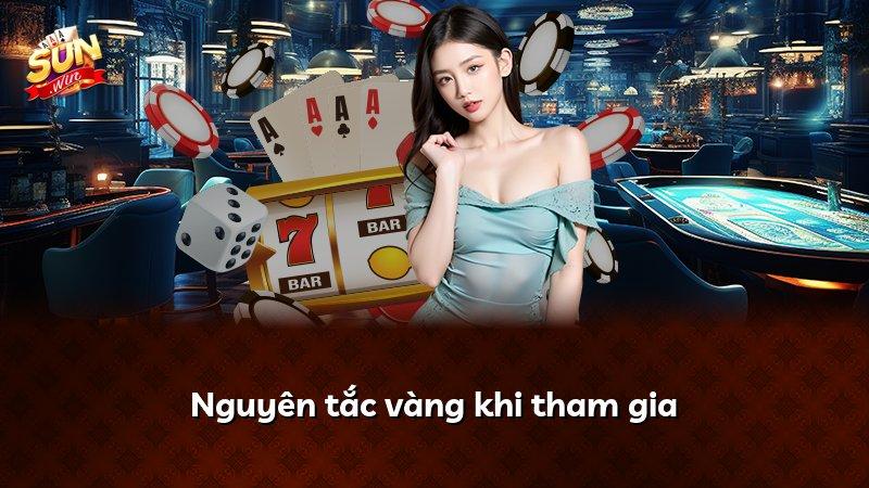 Nguyên tắc vàng khi tham gia