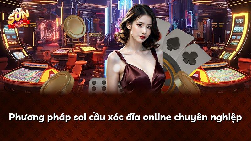 Phương pháp soi cầu xóc đĩa online chuyên nghiệp